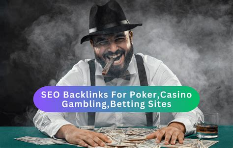 gambling backlinks|How To Get Backlinks For Gambling Sites .